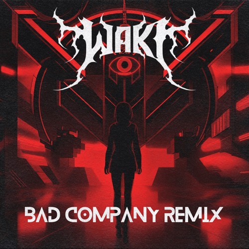 Bad Company (WakI Flip)