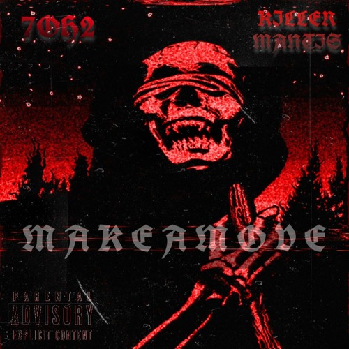 MAKEAMOVE w/KILLER MANTIS