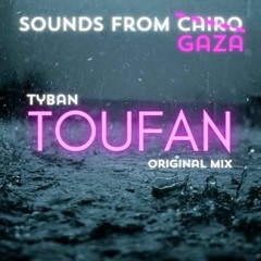 Tyban | Toufan | طوفان | Original Mix | CUT