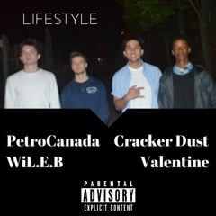 LIFESTYLE (Ft. Val, PetroCanada & Cracker Dust)