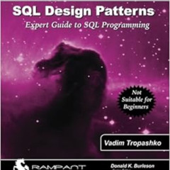 [ACCESS] KINDLE 📩 SQL Design Patterns: The Expert Guide to SQL Programming (IT In-Fo
