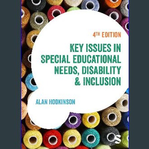 [Ebook] 🌟 Key Issues in Special Educational Needs, Disability and Inclusion (Education Studies: Ke