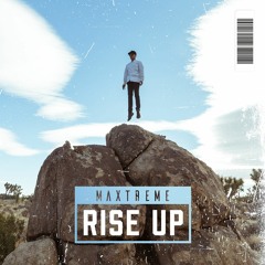 MaXtreme - Rise Up | OUT NOW!