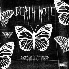DEATH NOTE 2 (feat @zothekidd)