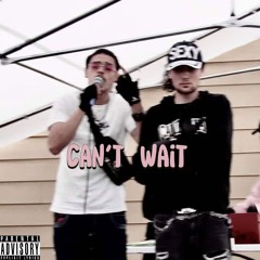 Can't Wait (With Number4luv)