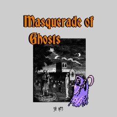 masquerade of ghosts