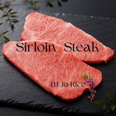 【Japanese HipHop Mix】Sirloin Steak