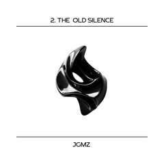 The Old Silence