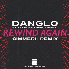 Rewind Again (Cimmerii Remix) (Edit) [feat. Ivan Franco]