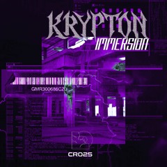 KRYPTON - Immersion [CR025]