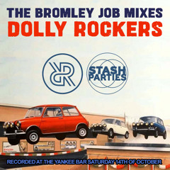 The Bromley Job - The Dolly Rockers