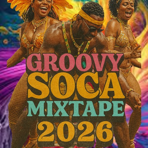 Stream 2026 Groovy Soca by DjSilent_767 | Listen online for free on ...