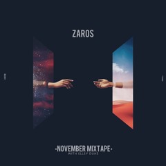 Zaros @ November Mixtape