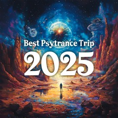 Best Psytrance Trip 2025