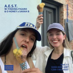 A.E.S.T. with Finding Figaro & O Honey x Sarah B - 13/10/21