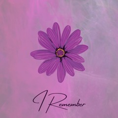 I Remember