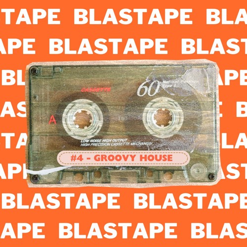 BLASTAPE #4 - Groovy House (Episode Two)