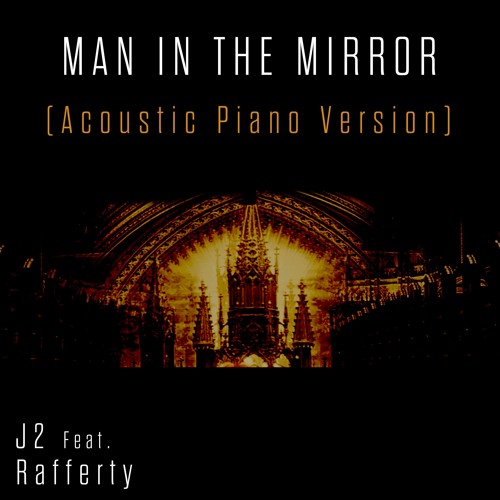 J2 Man In The Mirror [Acoustic Piano Version]