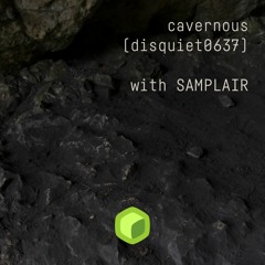 cavernous (disquiet0637)