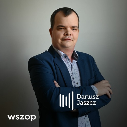 Dariusz Jaszcz - Praktycznie o marketingu i promocji #Absolwenci WSZOP