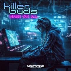 Killer Buds - High On AI (Demo)