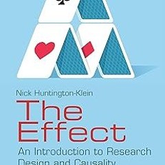 ~Read~[PDF] The Effect: An Introduction to Research Design and Causality - Nick Huntington-Klei