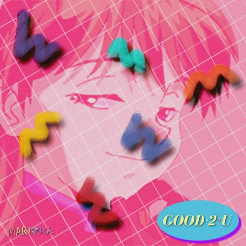 GOOD 2 U