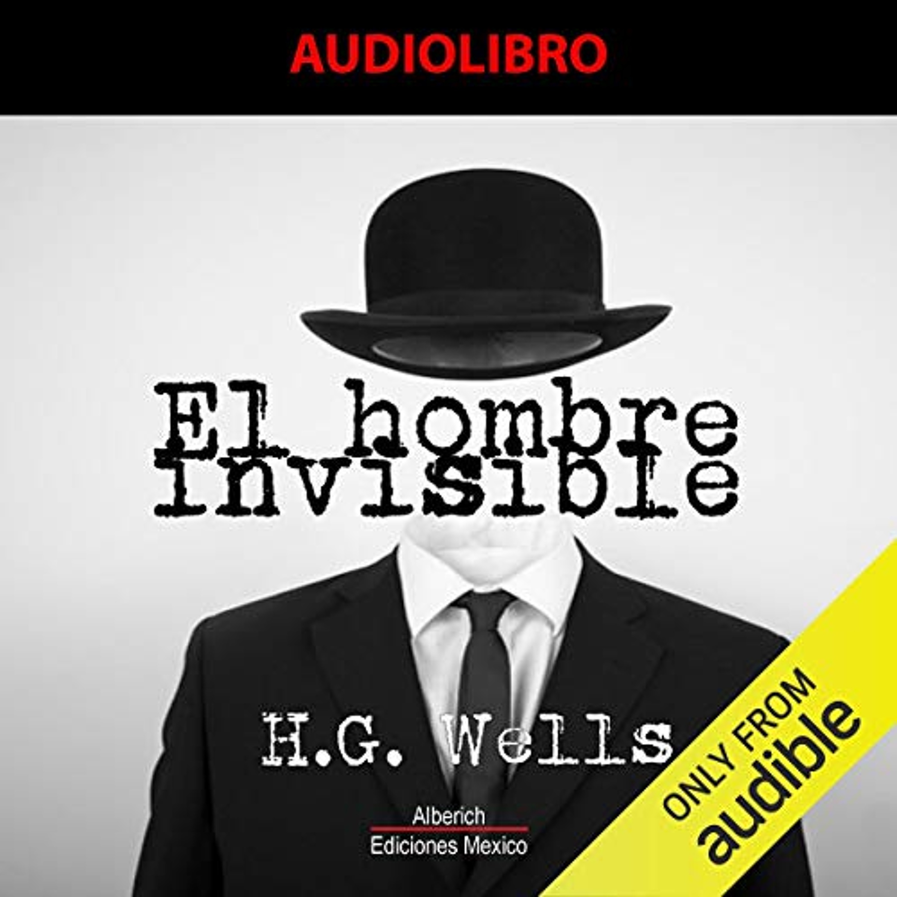 El hombre invisible [The Invisible Man] (Audiolibro) | Prueba Gratis