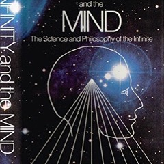 Get [EPUB KINDLE PDF EBOOK] Infinity and the Mind by  Rudy Rucker 💚