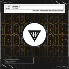 Nexovila - Trigger (OUT NOW)