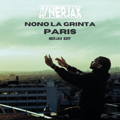 Nono La Grinta - Paris ( Nerjax Edit ) Filter