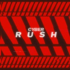 CYBER RUSH