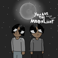 You are the Moonlight (ft. yvungjake)