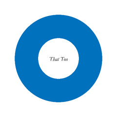 That Too