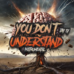 You Don't Understand (Instrumental)