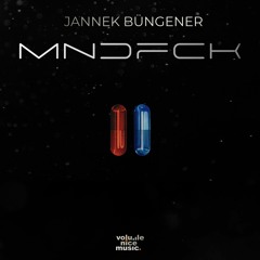 Jannek Büngener - MNDFCK [VOLUME014]