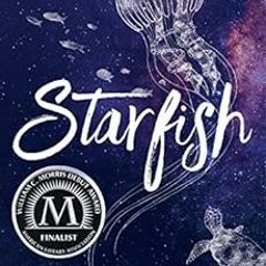 DOWNLOAD EBOOK 📝 Starfish by Akemi Dawn Bowman [PDF EBOOK EPUB KINDLE]