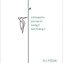 free EBOOK 💞 Breakdown: A Therapist's Journey of Losing It and Finding It by Ali Psi