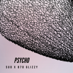 Psycho SUO X 870 GLIZZY