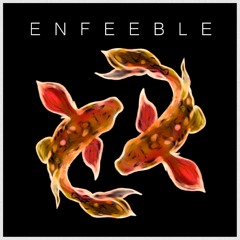 Enfeeble