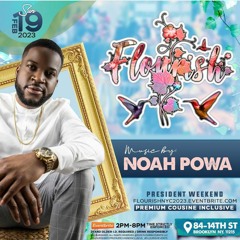 NOAH POWA X DJ ENTOURAGE LIVE AT FLOURISH 2023