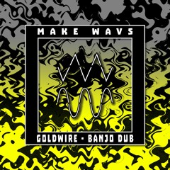 goldwire - Banjo Dub