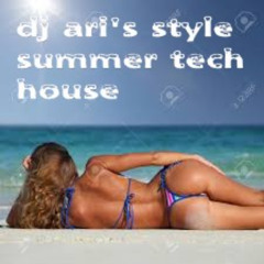 DJ ARI'S STYLE#SUMMER MIX TECH HOUSE#EP 04 2025