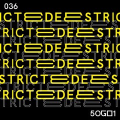 Deestricted Network Series Podcast 036 | 5OGOL