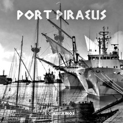 Port Piraeus - ΠΕΙΡΑΙΑΣ