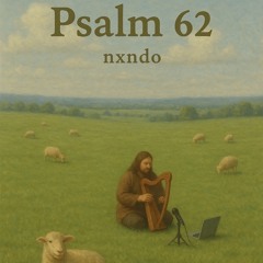 Psalm 62 (Prod. Knox x Larzz)