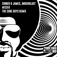 Sinner & James, Anderblast - Misser (The Cube Guys Remix)