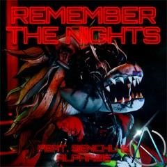 Remember the Nights (feat. Senchu & Alpha25)