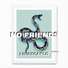 No Friends (prod. Jammybeatz)