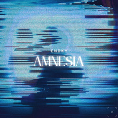 ENDKY - AMNESIA